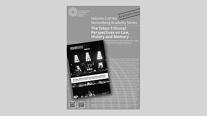 Neue Buchpublikation: Der neueste Band der Nuremberg Academy Series mit dem Titel „The Tokyo Tribunal: Perspectives on Law, History and Memory” ist veröffentlicht